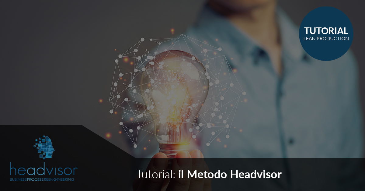 Il Metodo Headvisor: 7 steps per aumentare l'efficienza aziendale