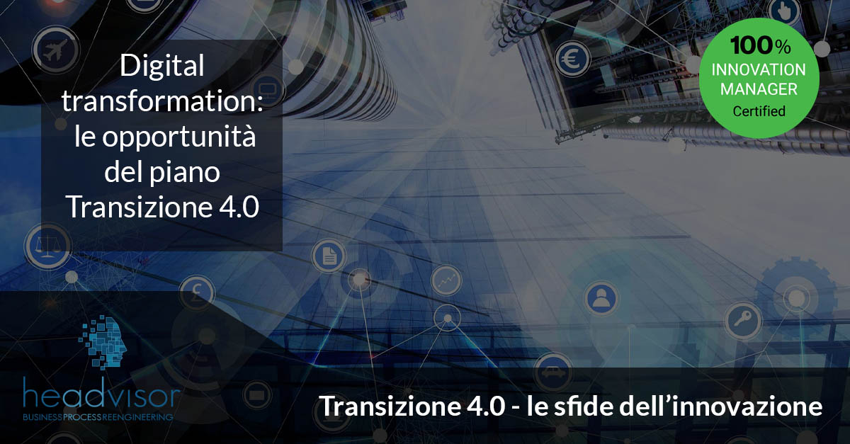 Headvisor, transizione 4.0, Innovation Manager, Lean Production, Brescia Bergamo Milano