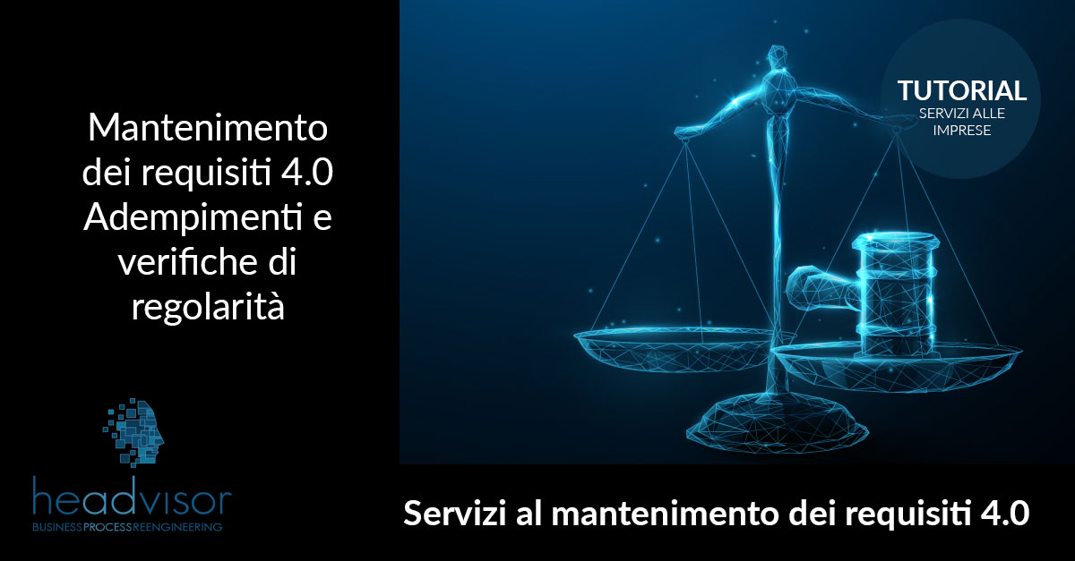 mantenere i requisiti industria 4.0 - Headvisor Brescia Bergamo e Milano
