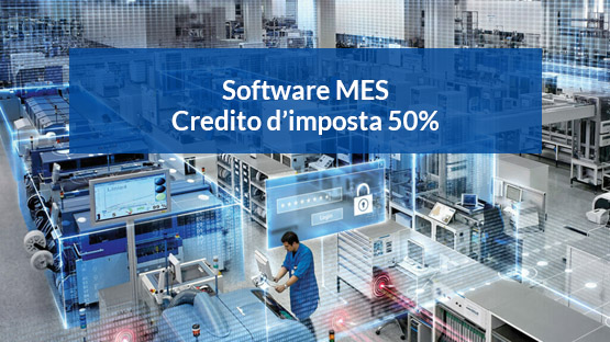 Credito d'Imposta software al 50% per Software MES