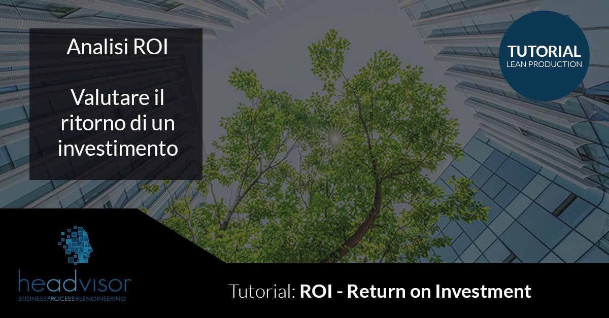 ROI return on investment - Headvisor Brescia Bergamo e Milano
